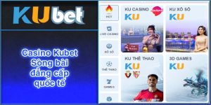 Kubet casino - sòng bạc đẳng cấp